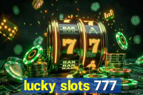 lucky slots 777